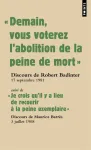 Demain vous voterez l'abolition de la peine de mort suivi de Je crois qu'il y a lieu de recourir à la peine exemplaire