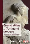 Grand atlas de l'Antiquité grecque classique et hellénistique