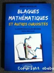 Blagues mathématiques et autres curiosités