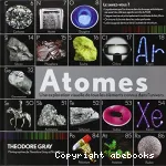 Atomes. Une exploration visuelle de tous les éléments connus dans l'univers