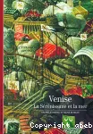 Venise : La sérénissime et la mer