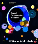 Quand l'art rencontre la science