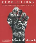 Révolutions. Les soulèvements qui ont façonné le XXe siècle