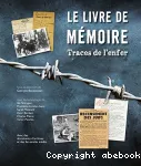 Le livre de mémoire. Traces de l'enfer