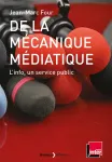 De la mécanique médiatique