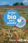 Le tout bio est-il possible ?