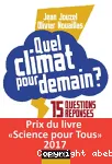 Quel climat pour demain ? 15 questions-réponses pour ne pas finir sous l'eau