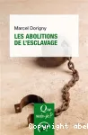 Les abolitions de l'esclavage (1793-1888)