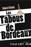 Les tabous de Bordeaux