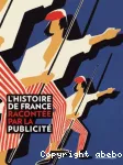 L'histoire de France racontée par la publicité