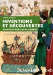 Inventions et découvertes au Moyen Age dans le monde