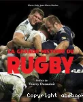 La Grande Histoire du Rugby
