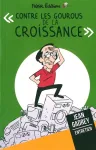 "Contre les gourous de la croissance"