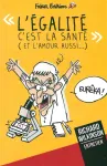 "L'égalité c'est la santé"