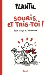 Souris et tais-toi
