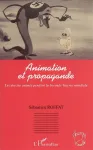 Animation et Propagande