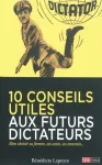 10 conseils utiles aux futurs dictateurs