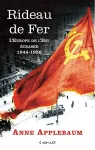 Rideau de fer : L'Europe de l'Est écrasée 1944-1956