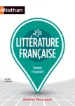 La littérature française : retenir l'essentiel