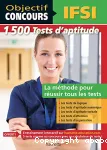 Objectif Concours, 1500 tests d'aptitude, concours IFSI