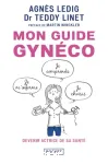 Mon guide gynéco : devenir actrice de sa santé