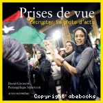 Prises de vue. Décrypter la photo d'actu