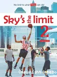 Sky's the limit ! Anglais 2de A2-B1
