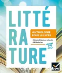 Littérature, 2de. Anthologie pour le lycée