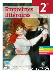 Empreintes littéraires 2de Livre unique