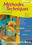 Méthodes & techniques. Français. Classes des lycées