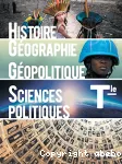 Histoire Géographie, Géopolitique, Sciences Politiques Terminale, enseignement de spécialité / 2020
