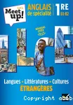 Anglais de spécialité 1re B1-B2. Let's meet up ! Langues, littératures, cultures étrangères