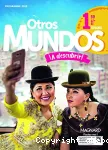 Espagnol 1re. Otros mundos a descubrir