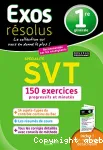 SVT spécialité, 1re générale : 150 exercices progressifs et minutés : nouveau programme