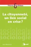 La citoyenneté, un lien social en crise ?