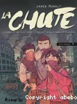 La chute. Épisode 1