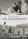 Les ignorants. Récit d'une initiation croisée