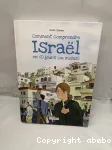 Comment comprendre Israël en 60 jours ou moins
