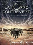 La horde du contrevent. 1. Le cosmos est mon campement