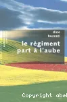 Le regiment part à l'aube