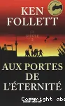 Le siècle. T 3 Aux portes de l'éternité