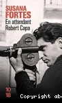 En attendant Robert Capa