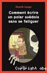 Comment écrire un polar suédois sans se fatiguer