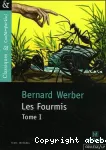 Les Fourmis. Tome 1