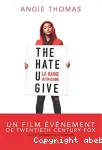 The hate U give. La haine qu'on donne