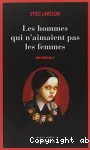 Les hommes qui n'aimaient pas les femmes. Millénium 1
