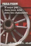 N'entre pas dans mon âme avec tes chaussures