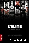 L'élite. 3. Dernière épreuve
