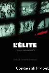 L'élite. 2. Sous surveillance