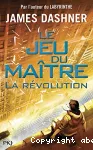 Le jeu du maître. 2. La révolution